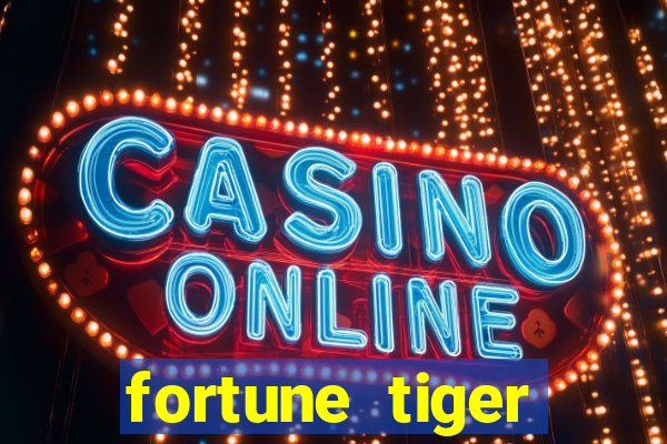 fortune tiger plataforma pagante